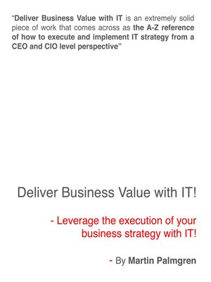 cover image of Deliver Business Value with IT! – Leverage the execution of your business strategy with IT!